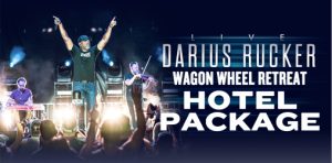 Darius Rucker - Wagon Wheel Retreat Hotel Package